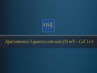 Apartamentos 3 quartos com suíte (91 m²) – Col. 1 e 6
 