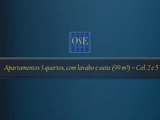 Apartamentos 3 quartos, com lavabo e suíte (99 m²) – Col. 2 e 5
 