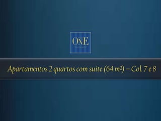 Apartamentos 2 quartos com suíte (64 m²) – Col. 7 e 8
 