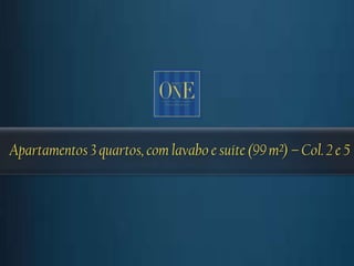 Apartamentos 3 quartos, com lavabo e suíte (99 m²) – Col. 2 e 5
 