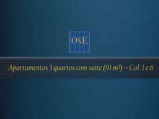 Apartamentos 3 quartos com suíte (91 m²) – Col. 1 e 6
 