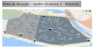 Área de Atuação – Jardim Oceânico 2 - Noturno:
 