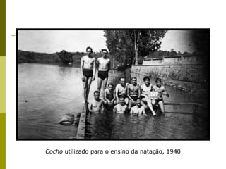Cocho  utilizado para o ensino da natação, 1940 
