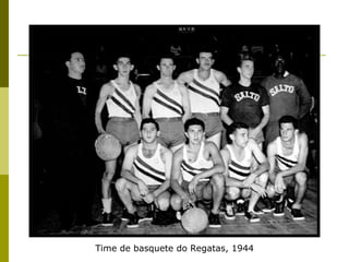Time de basquete do Regatas, 1944 
