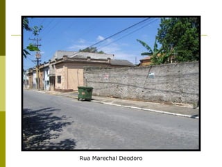 Rua Marechal Deodoro 