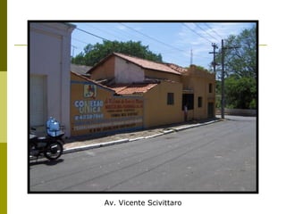 Av. Vicente Scivittaro 