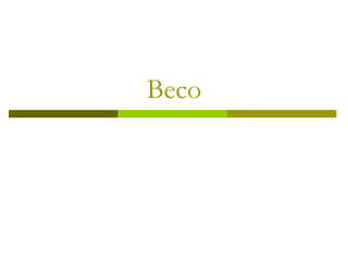 Beco 