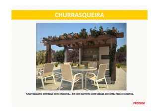 CHURRASQUEIRA




Churrasqueira entregue com chopeira, , kit com carrinho com tábuas de corte, facas e espetos.
 