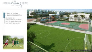 Barra Village Prime Apartamentos com 2, 3 e 4 quartos no Recreio 