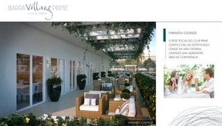 Barra Village Prime Apartamentos com 2, 3 e 4 quartos no Recreio 