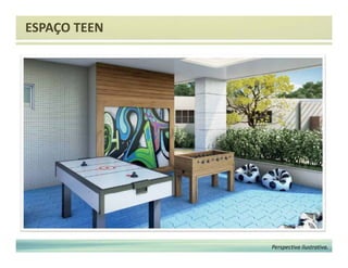 ESPAÇO TEEN 
Perspectiva ilustrativa. 
 