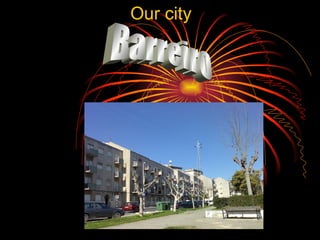 Our city Barreiro 