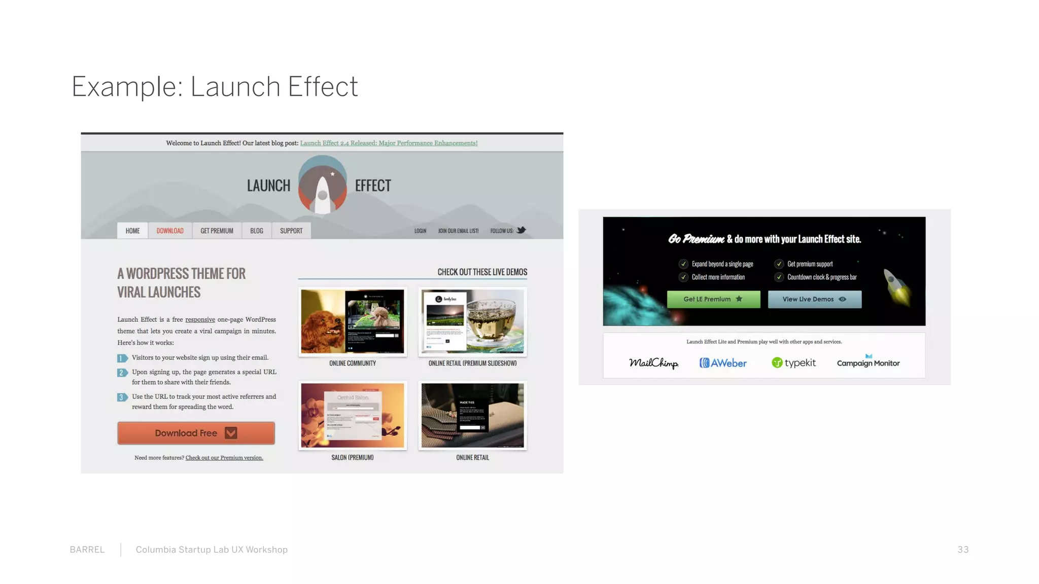 33BARREL Columbia Startup Lab UX Workshop
Example: Launch Effect
 