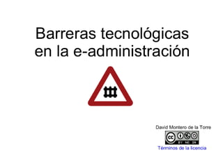 Barreras tecnológicas en la e-administración