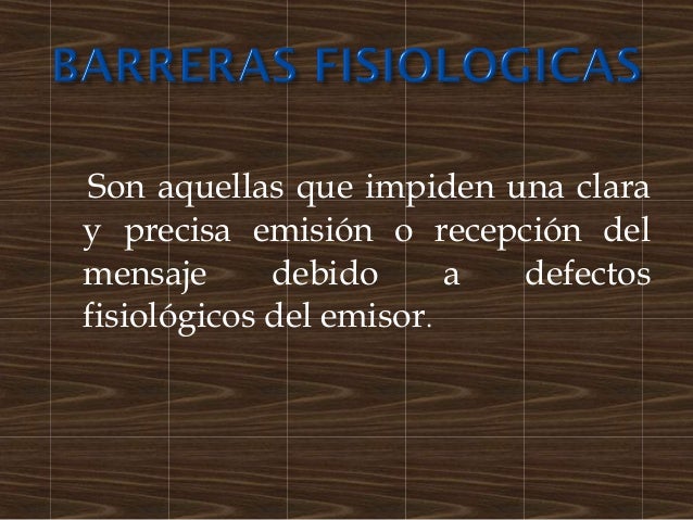 Barreras fisiologicas de la comunicación