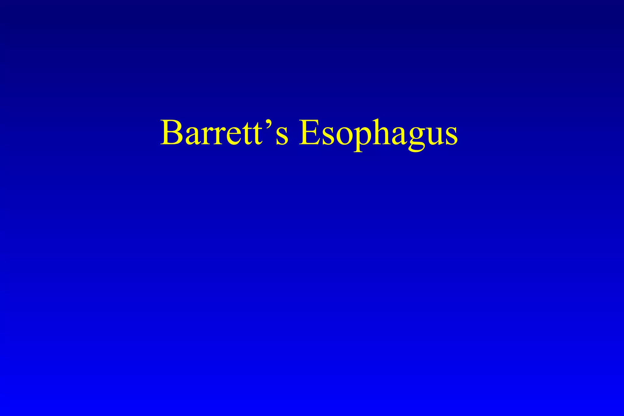 Barrett's esophagus; guidelines & new endoscopic techniques PPT
