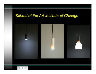 School of the Art Institute of Chicago
 