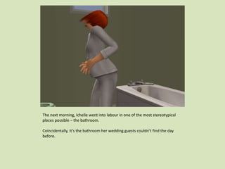 The next morning, Ichelle went into labour in one of the most stereotypical
places possible – the bathroom.
Coincidentally, it’s the bathroom her wedding guests couldn’t find the day
before.
 