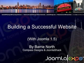 Building a Successful Website (With Joomla 1.5) By Barrie North Compass Designs & JoomlaShack 