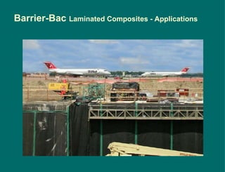 Barrier-Bac  Laminated Composites - Applications 