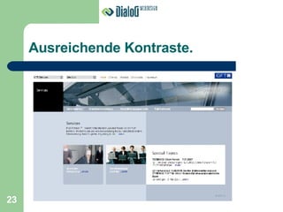 Ausreichende Kontraste. 23 