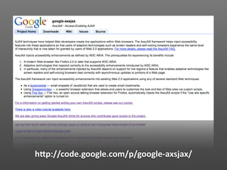 hVp://code.google.com/p/google‐axsjax/
 