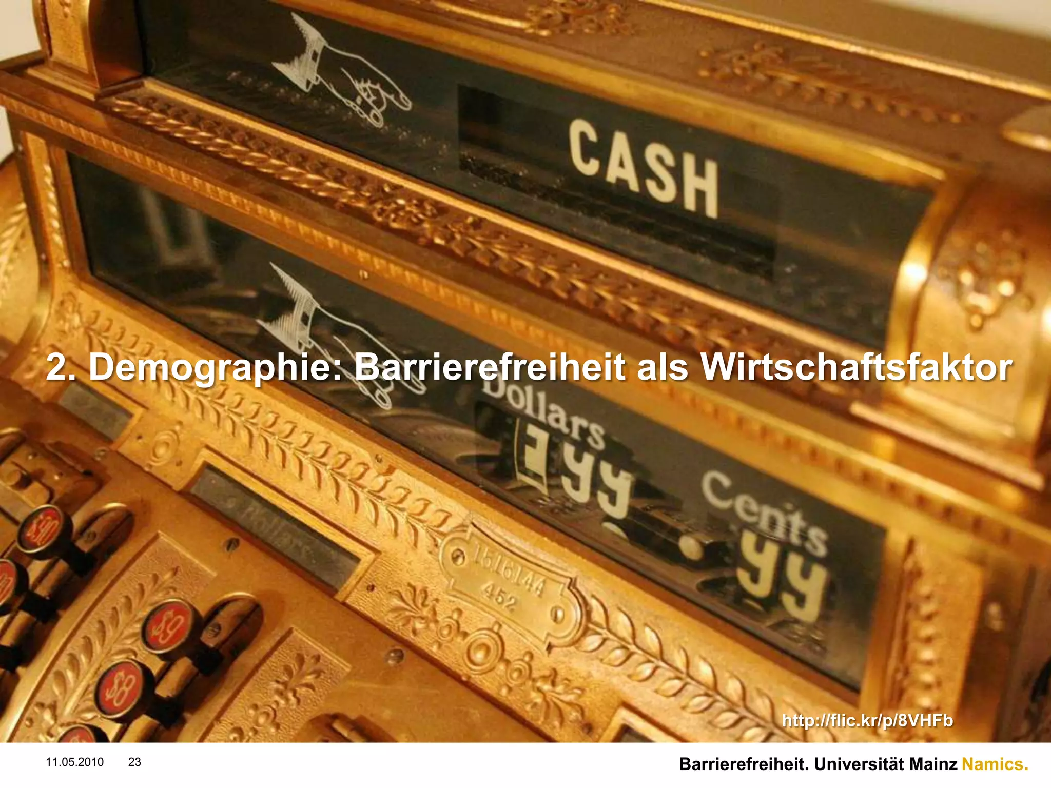 11.05.201011Fokuswechsel: „Behinderte“ setzt die Behinderung in den Vordergrund.http://flic.kr/p/6SEierBarrierefreiheit. Universität Mainz. Namics.