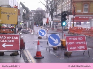 WordCamp Köln 2015 Elisabeth Hölzl | @taxifisch
 