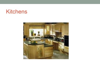 Kitchens
 