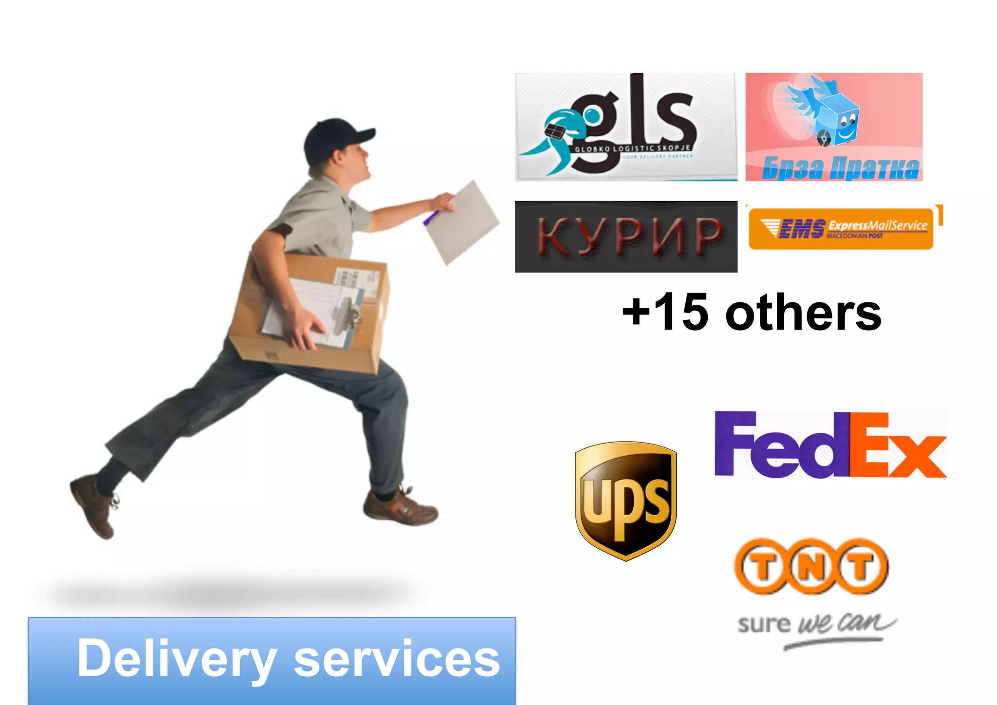 +15 others
Delivery services
 