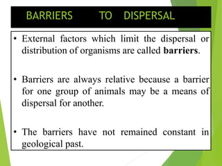 Barriers of dispersal