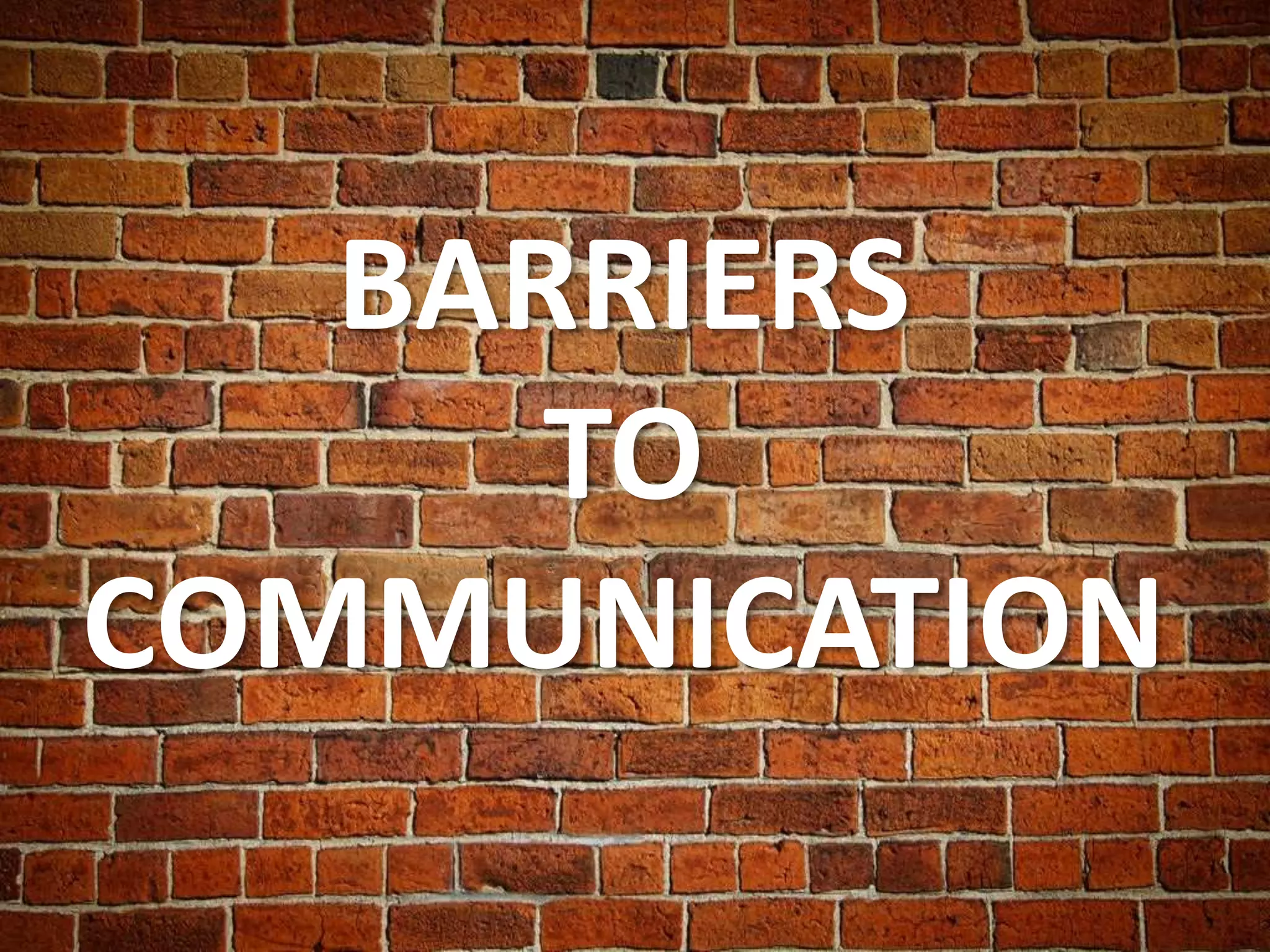 What Are Barriers In Communication Barriers to communication | PPT