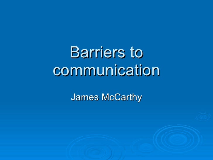 Barriers To Communication Presentation