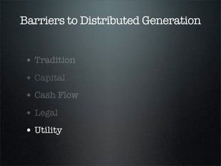 True or false?


In 2012, most utilities measure how much
electricity is used during peak periods and
during minimum use periods on their own
grid.
               FALSE
 