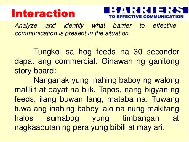 identify the barriers to effective interpersonal interactions Interpersonal communication is close, face-to-face interaction with an individual or small group of people it is characterized by exchanges of verbal communication, nonverbal gestures and listening an effective interpersonal communicator understands the impact of these elements of the . identify the barriers to effective interpersonal interactions Interpersonal communication is close, face-to-face interaction with an individual or small group of people it is characterized by exchanges of verbal communication, nonverbal gestures and listening an effective interpersonal communicator understands the impact of these elements of the .