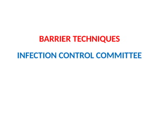 barrier techniques ## Evolution of the Barrier Technique | PPTX