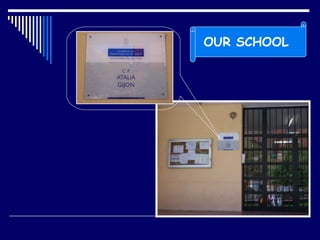 OUR SCHOOL 