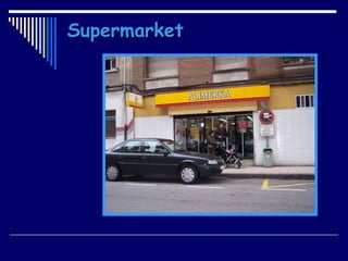 Supermarket 