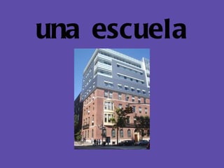 una escuela 