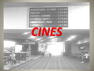 CINES
 