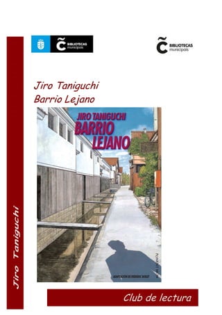 Jiro Taniguchi
Barrio Lejano
 