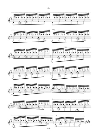 &
#
œ
œ œ œ
œ
œ œ œ
œ
œ œ œ
œ
œ œ œ
œ
œ œ œ
œ
œ œ œ
œ
œ œ œ
œ
œ œ œ
œ
œ œ œ
œ
œ œ œ
œ
œ œ œ
œ
œ œ œ
œ
œ
œ œ
œ œ
œ
œ
œ œ
œ œ
42
1
2
3
4
4
5
&
#
œ
#œ œ œ
œ
œ œ œ
œ
œ œ œ
œ
œ œ œ
œ
œ œ œ
œ
œ œ œ
œ
#œ œ œ
œ
œ œ œ
œ
œ œ œ
œ
œ œ œ
œ
œ œ œ
œ
œ œ œ
œ
œ
œ œ œ
œ
œ
œ
œ œ œ
œ
44
VII
1
4
2
3
4
2
1
4
5
1
2
3
2
1
4
4
5
&
#
#œ
œ œ œ
œ
œ œ œ
œ
œ œ œ
œ
œ œ œ
œ
œ œ œ
œ
œ œ œ
œ
œ œ œ
œ
œ œ œ
œ
œ œ œ
œ
œ œ œ
œ
œ œ œ
œ
œ œ œ
œ
œ
œ
œ
œ
œ
œ
œ
œ
œ
œ œ46
2
4
0
2
4
0
2
4
04 4 4
4
0
2
2
1
1
5
4
3
2
XII
&
#
œ
œ œ œ
œ
œ œ œ
#œ
œ œ œ
œ
œ œ œ
œ
œ œ œ
œ
œ œ œ
œ
nœ œ œ
#œ
œ œ œ
œ
œ œ œ
nœ
œ œ œ
œ
œ œ œ
œ
œ œ œ
œ
œ
œ
œ
œ œ
œ
œ
œ
œ
œ œ48
4
0
2
3
1
2
5
4
3
2
0
2
3
1
3
5
4
3
2
4
&
#
œ
nœ œ œ
œ
œ œ œ
nœ
œ œ œ
œ
œ œ œ
œ
œ œ œ
œ
œ œ œ
œ
#œ œ œ
#œ
œ œ œ
#œ
nœ œ œ
œ
œ œ œ
œ
#œ œ œ
œ
œ œ œ
œ
œ
œ
œ
œ œ œ
œ œ
œ
œ
œ
50
0
4
1
1
1 3
4
3
2
2 3
2
1 1 1
2 2
3
1
2
3 2
3 3
2
2
&
# œ
nœ œ œ
œ
œ œ œ
nœ
œ œ œ
œ
œ œ œ
œ
œ œ œ
œ
œ œ œ
œ
œ œ œ
œ
œ œ œ
œ
œ œ œ
œ
œ œ œ
#œ
œ œ œ
œ
œ œ œ
œ
œ
œ
œ
œ œ
œ
œ
œ œ
œ
œ
52
1
2
1 3
2
1
2 2
4 4
2 3 2 3
4
3
1
1
2
1
4
4
6
4
2 2
6
V
&
# #
#
#
#
œ
œ œ œ
œ
œ œ œ
œ
œ œ œ
œ
œ œ œ
nœ
œ œ œ
œ
œ œ œ
œ
œ œ œ
œ
œ œ œ
œ
œ œ œ
œ
œ œ œ
œ
œ œ œ
œ
œ œ œ
œ
œ
œ œ œ
œ
œ
œ
œ
œ œ
œ
54
3
4
1
1
1
22
6
4
2
3
2
1
3
4
1
1
1
3
2
II
5
1
- 5 -
1124
 