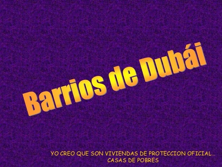 YO CREO QUE SON VIVIENDAS DE PROTECCION OFICIAL…                 CASAS DE POBRES 