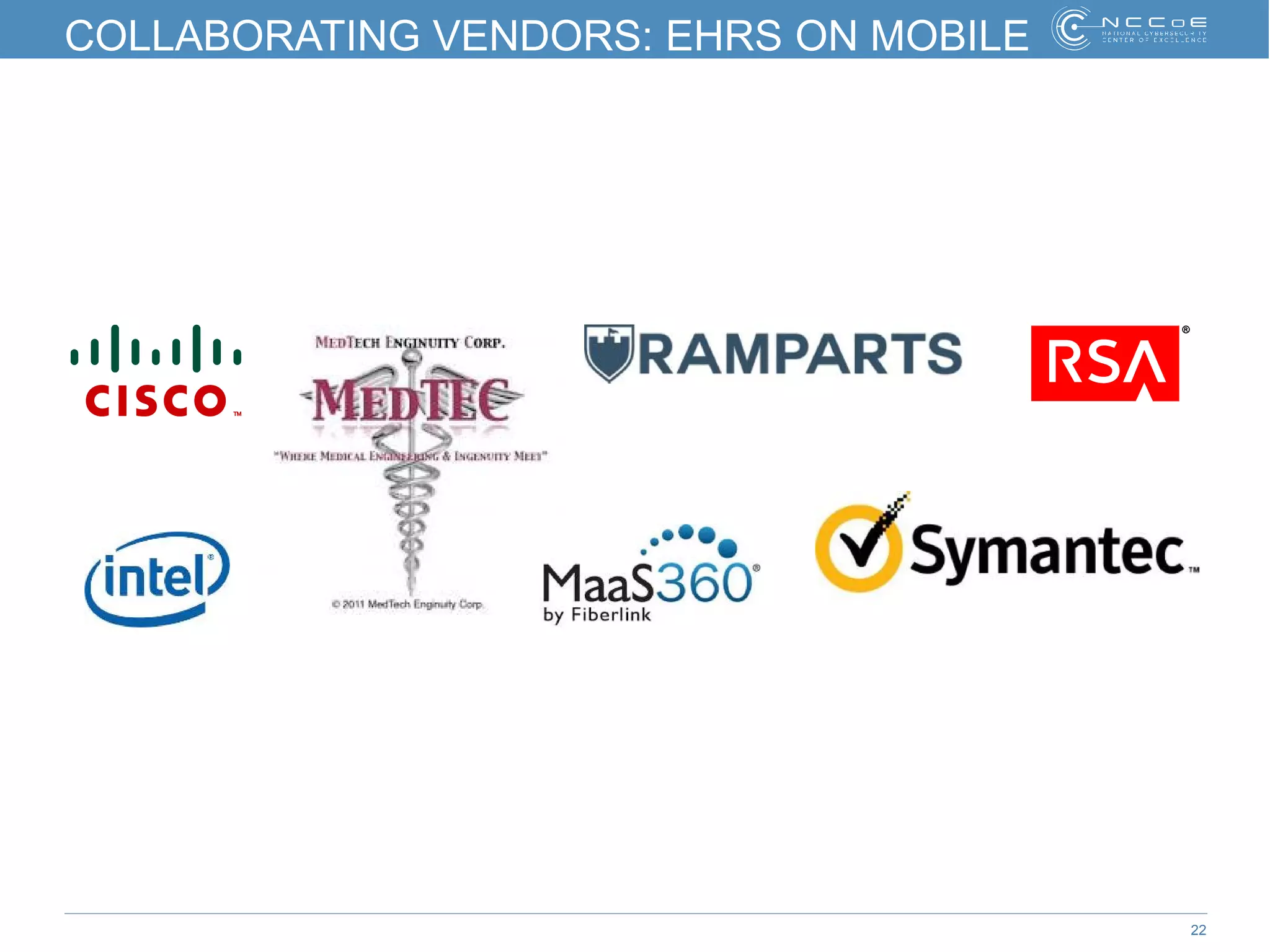 22
COLLABORATING VENDORS: EHRS ON MOBILE
 