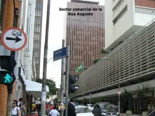 Sector comercial de la
    Rúa Augusta
 