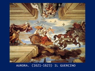 AURORA. (1621-1623) IL GUERCINO  
