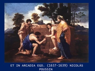 ET IN ARCADIA EGO. (1637-1639) NICOLÀS POUSSIN  