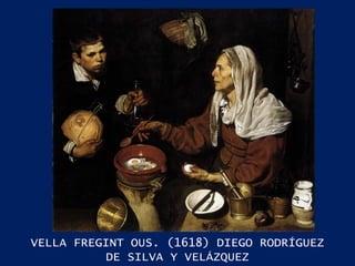 VELLA FREGINT OUS. (1618) DIEGO RODRÍGUEZ DE SILVA Y VELÁZQUEZ 