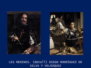 LES MENINES. (detall) DIEGO RODRÍGUEZ DE SILVA Y VELÁZQUEZ 