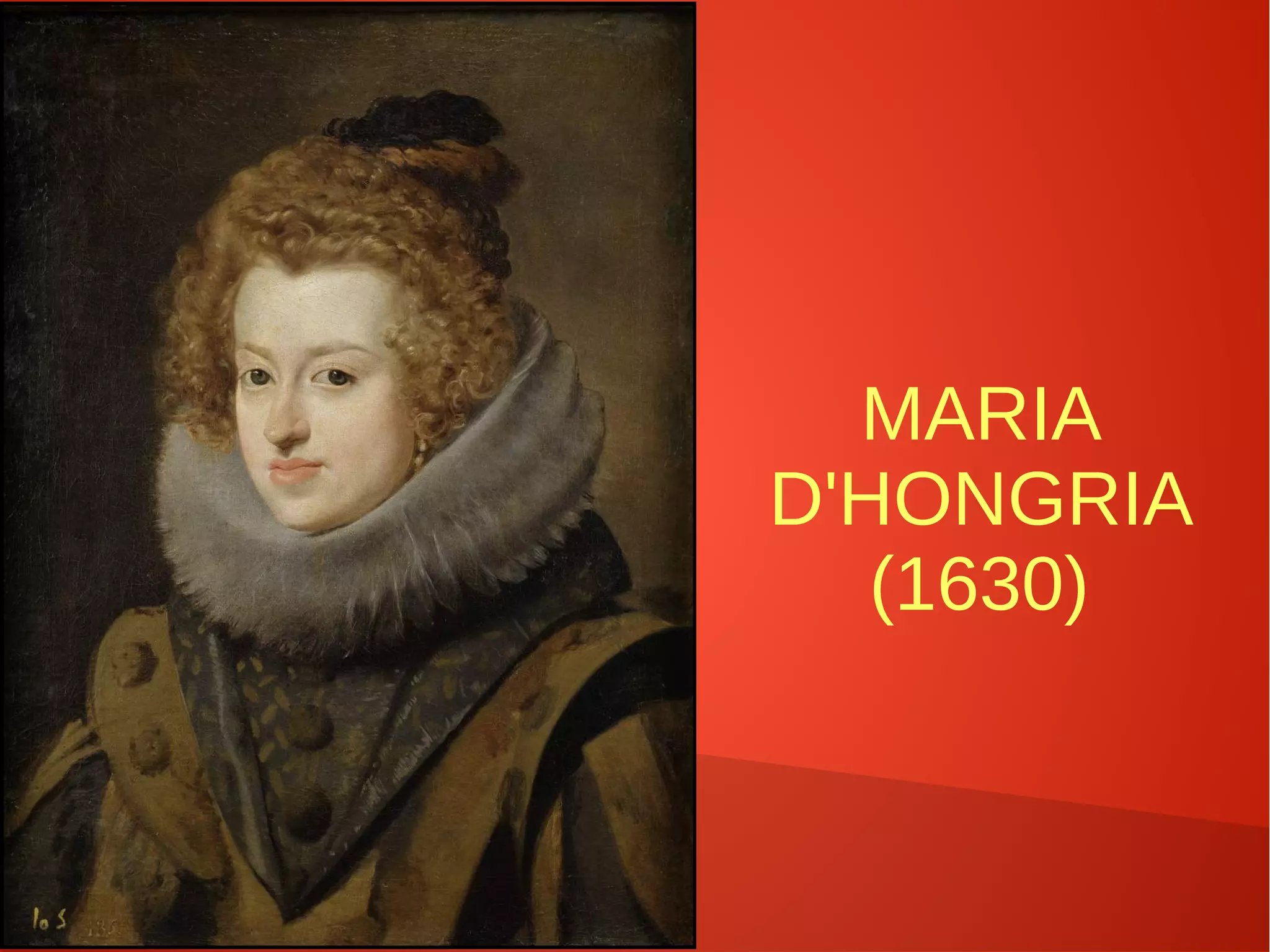 MARIA
D'HONGRIA
(1630)
 